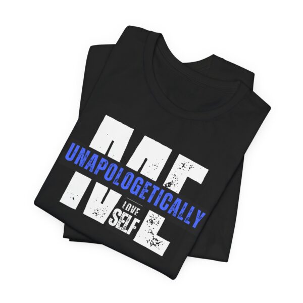 Unapologetically Me Unisex T-Shirt - Image 4