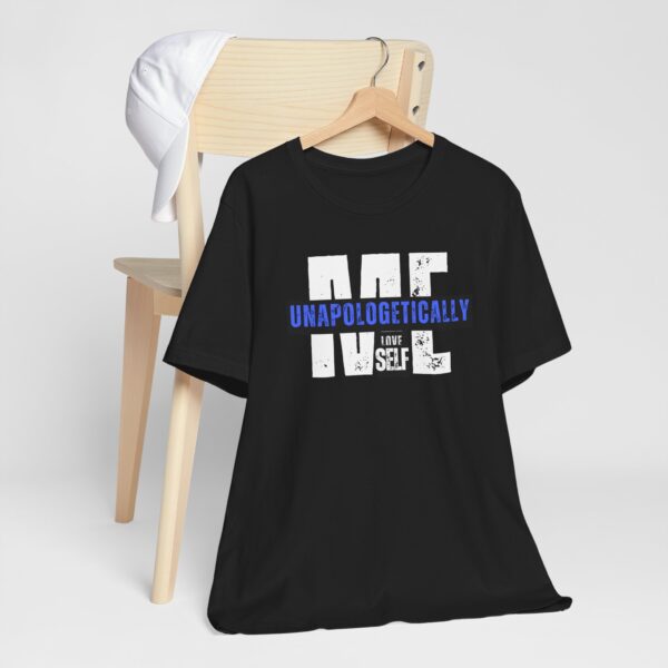 Unapologetically Me Unisex T-Shirt - Image 6