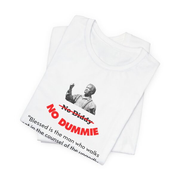 No Diddy No Dummy Unisex T-Shirt - Image 4