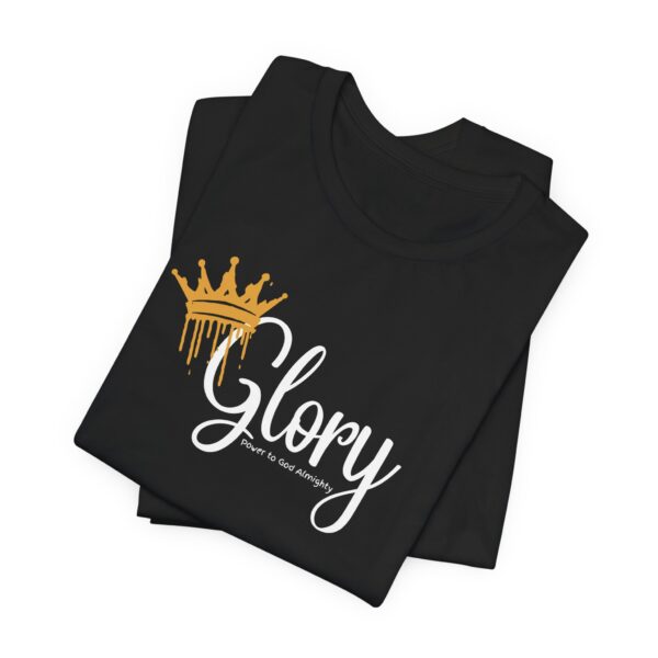 Glory: Power to Almighty God Unisex T-Shirt - Image 4