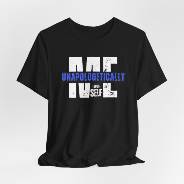 Unapologetically Me Unisex T-Shirt