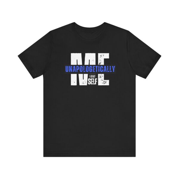 Unapologetically Me Unisex T-Shirt - Image 2
