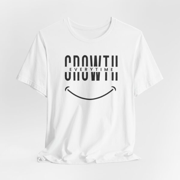 Growth Everytime Unisex T-Shirt - Image 3